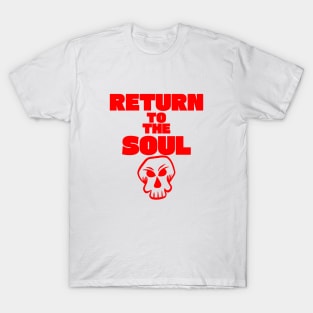 RETURN TO THE SOUL - RED T-Shirt